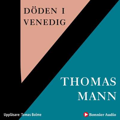 Döden i Venedig - Thomas Mann.