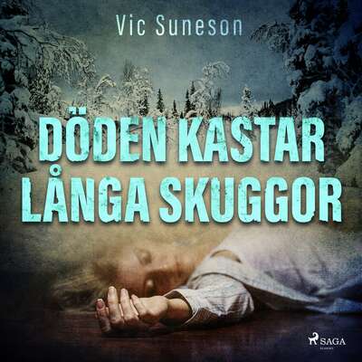 Döden kastar långa skuggor - Vic Suneson.