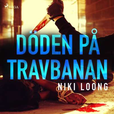 Döden på travbanan - Niki Loong.