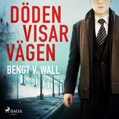 Döden visar vägen - Bengt V. Wall.