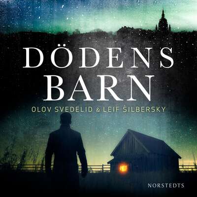 Dödens barn - Olov Svedelid och Leif Silbersky.