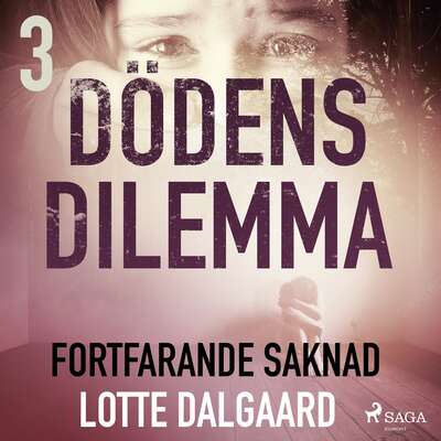 Dödens dilemma 3 - Fortfarande saknad