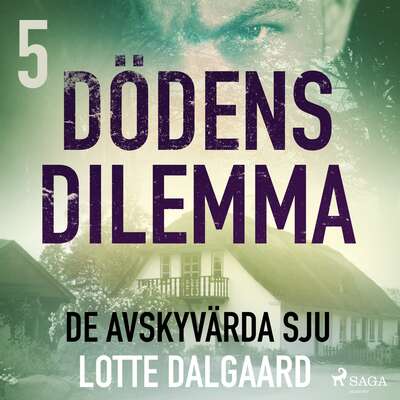 Dödens dilemma 5 - De avskyvärda sju - Lotte Dalgaard.