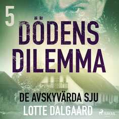 Dödens dilemma 5 - De avskyvärda sju