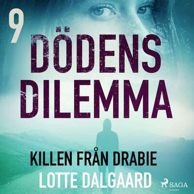 Dödens dilemma 9 - Killen från Dabie - Lotte Dalgaard.