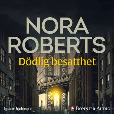 Dödlig besatthet - Nora Roberts.