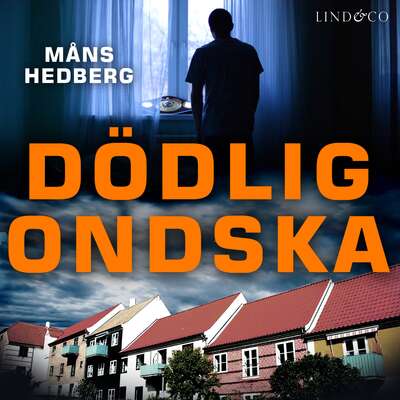 Dödlig ondska - Måns Hedberg.