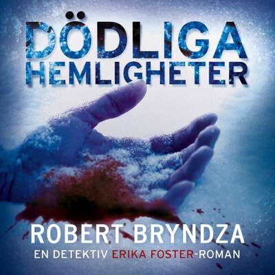 Dödliga hemligheter - Robert Bryndza.