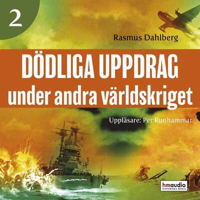 Dödliga uppdrag under andra världskriget, 2