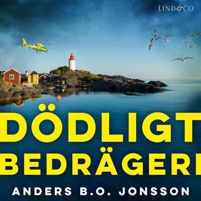 Dödligt bedrägeri - Anders B.O. Jonsson.