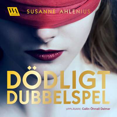 Dödligt dubbelspel - Susanne Ahlenius.