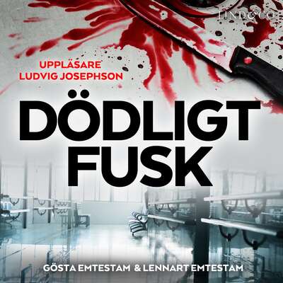 Dödligt fusk - Lennart Emtestam och Gösta Emtestam.