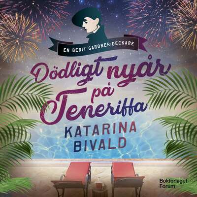 Dödligt nyår på Teneriffa - Katarina Bivald.