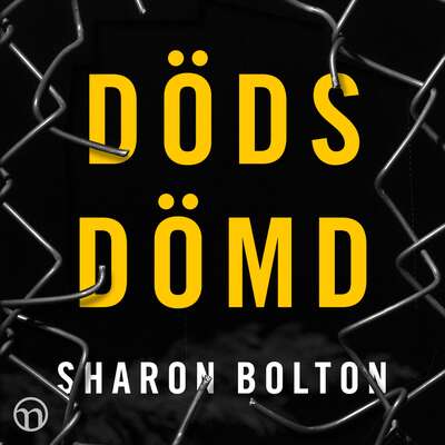 Dödsdömd - Sharon Bolton.