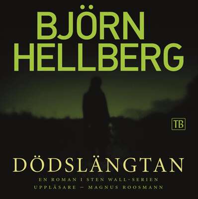 Dödslängtan - Björn Hellberg.