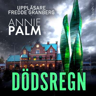 Dödsregn - Annie Palm.