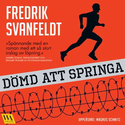 Dömd att springa - Fredrik Svanfeldt.