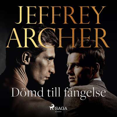 Dömd till fängelse - Jeffrey Archer.