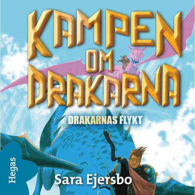 Drakarnas flykt - Sara Ejersbo.