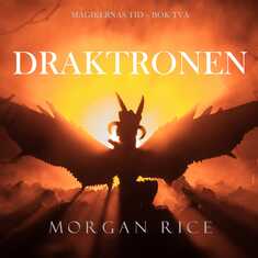 Draktronen (Magikernas tid – Bok två)