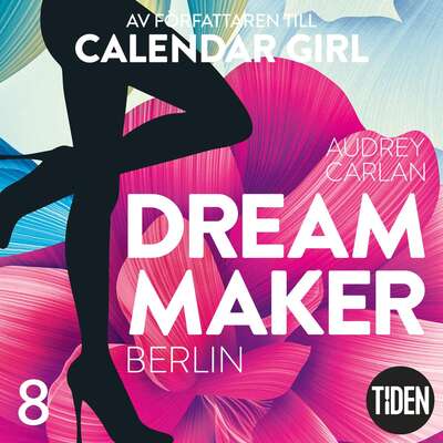 Dream Maker. Berlin - Audrey Carlan.