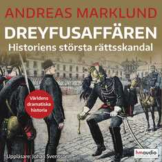 Dreyfusaffären : historiens största rättsskandal