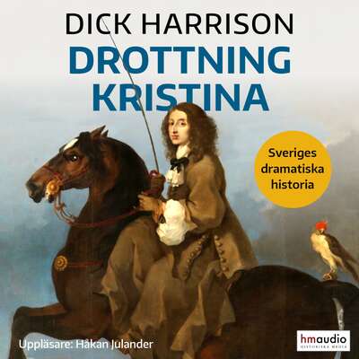 Drottning Kristina - Dick Harrison.