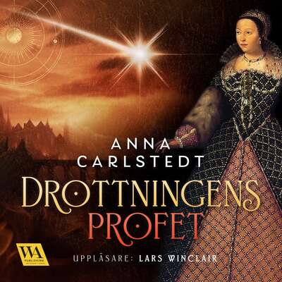 Drottningens profet - Anna Carlstedt.