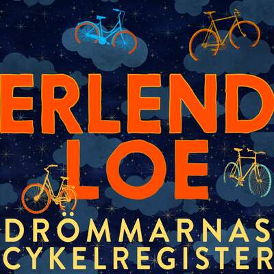 Drömmarnas cykelregister - Erlend Loe.