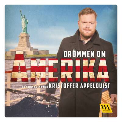 Drömmen om Amerika - Kristoffer Appelquist.