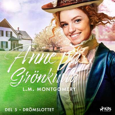 Drömslottet - Lucy Maud Montgomery.