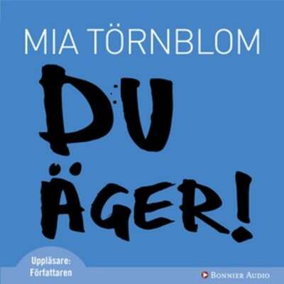 Du äger! - Mia Törnblom.