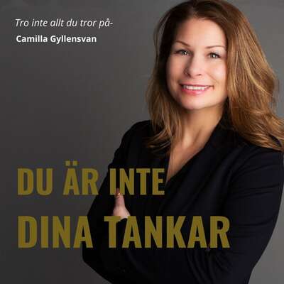 Du är inte dina tankar - Camila Gyllensvan.