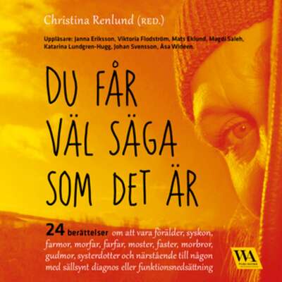 Du får väl säga som det är - Christina Renlund.