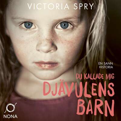 Du kallade mig djävulens barn - Victoria Spry.