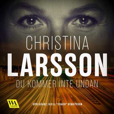 Du kommer inte undan - Christina Larsson.