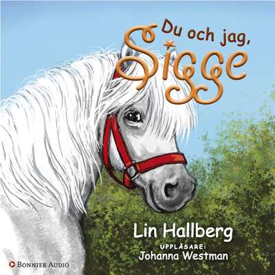 Du och jag, Sigge - Lin Hallberg.