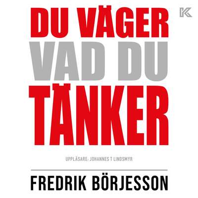 Du väger vad du tänker - Fredrik Börjesson.