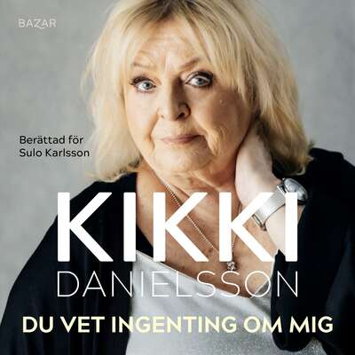 Du vet ingenting om mig - Kikki Danielsson och Sören "Sulo" Karlsson.