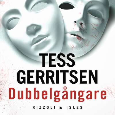 Dubbelgångare - Tess Gerritsen.