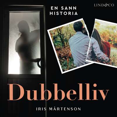 Dubbelliv: En sann historia - Iris Mårtenson.