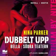 Dubbelt upp - Bella : Södra teatern S1E2