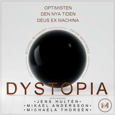 Dystopia - Peter Westberg och Richard Blyckert.