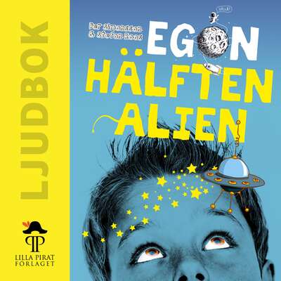 Egon : hälften alien - Per Simonsson och Stefan Roos.