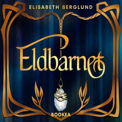 Eldbarnet - Elisabeth Berglund.