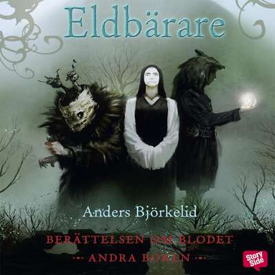 Eldbärare - Anders Björkelid.