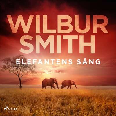 Elefantens sång - Wilbur Smith.