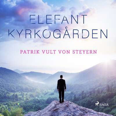 Elefantkyrkogården - Patrik Vult Von Steyern.