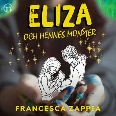 Eliza och hennes monster - Francesca Zappia.