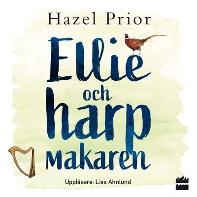 Ellie och Harpmakaren - HAZEL PRIOR.